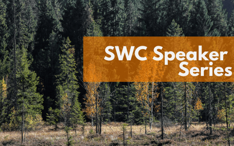 Photo of autumnal boreal forest with text overlaid "SWC Speaker Series"